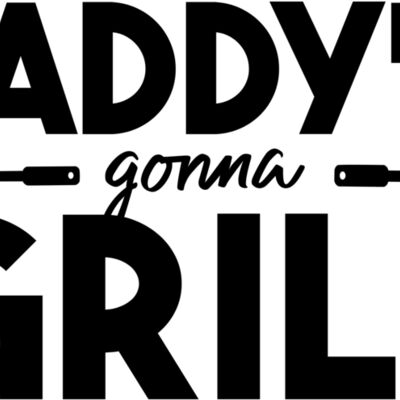 Daddys Gonna Grill Thumbnail