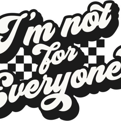 Im not for everyone SVG Thumbnail