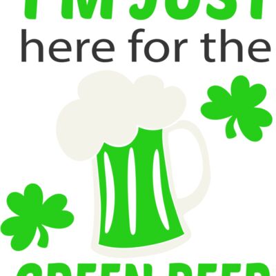 Just Here for the Green Beer Thumbnail