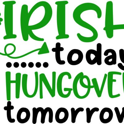 Irish Today Hungover Tomorrow Thumbnail