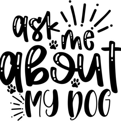 Ask Me About My Dog Thumbnail