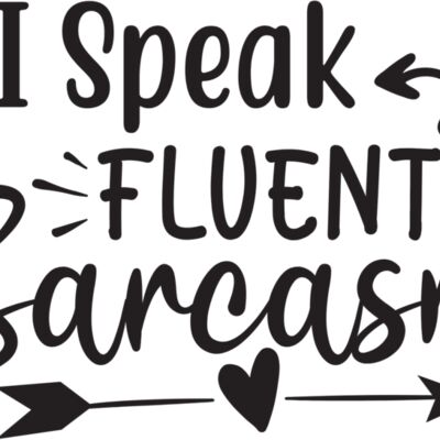 I Speak Fluent Sarcasm Thumbnail