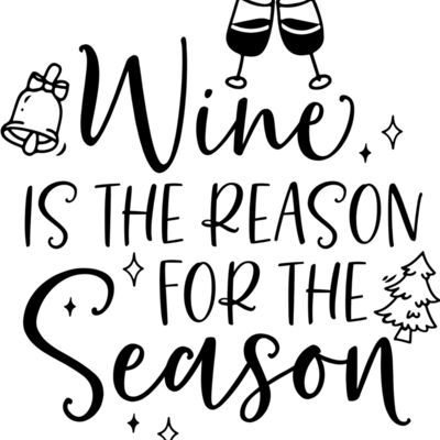 wine is the reason for the season Thumbnail