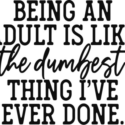 Being an adult is the dumbest Thumbnail