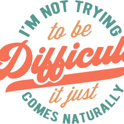 Im not trying to be difficult SVG Thumbnail