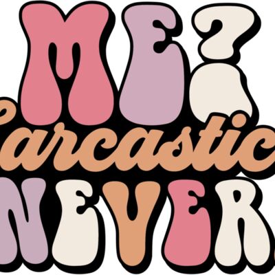 Me sarcastic never SVG Thumbnail