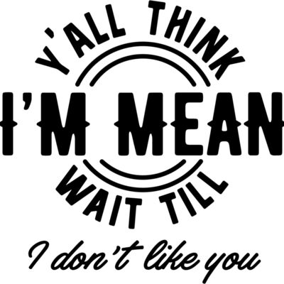 Yall think Im mean SVG Thumbnail