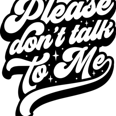 Please dont talk to me SVG Thumbnail